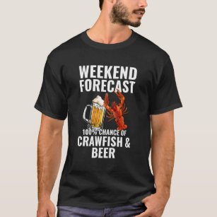 Forecast Crawfish And Beer Lobster Seafood Crawfis T-Shirt