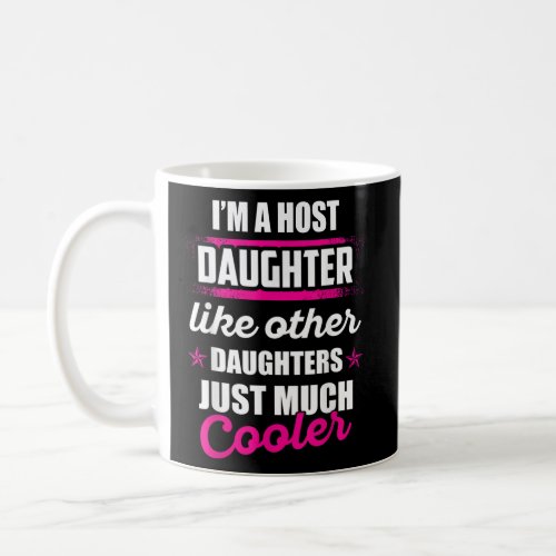 Foreign Host Family Other Daughter Exchange Studen Coffee Mug
