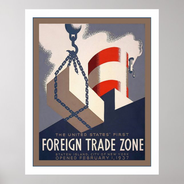 Foreign Trade Zone ~ Vintage Advertising Poster (Front)