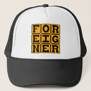 Foreigner, Outsider Trucker Hat