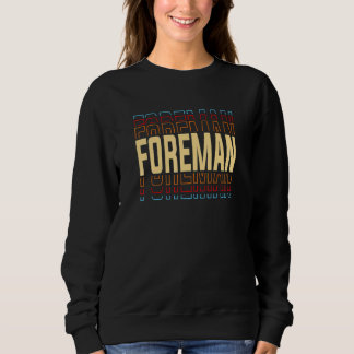 Foreman Job Title Vintage Sweatshirt