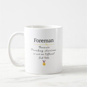 Foremen Freaking Awesome Job Title Coffee Mug