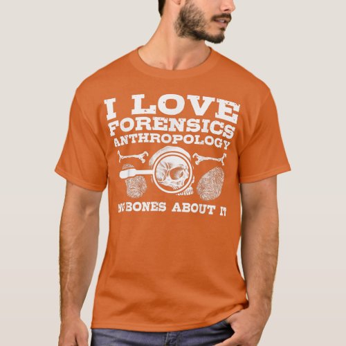 Forensic Anthropology Bone Whisperer Funny Forensi T_Shirt