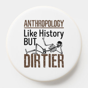 Forensic Anthropology Like History But Dirtier PopSocket