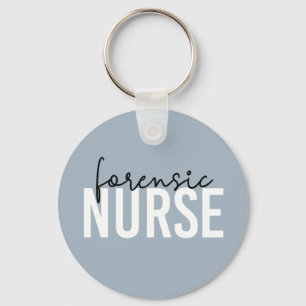Forensic Nurse Forensic Nursing Gifts Keychain
