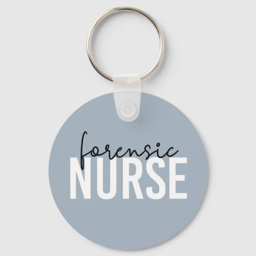 Forensic Nurse  Forensic Nursing Gifts Keychain