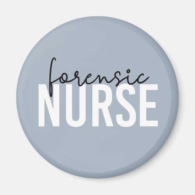 Forensic Nurse | Forensic Nursing Gifts Magnet (Front)