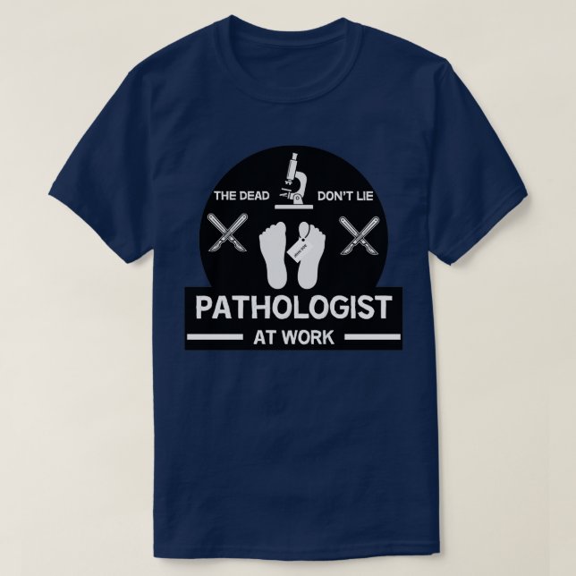 Forensic Pathology Gifts Forensic Science Forensic T-Shirt (Design Front)