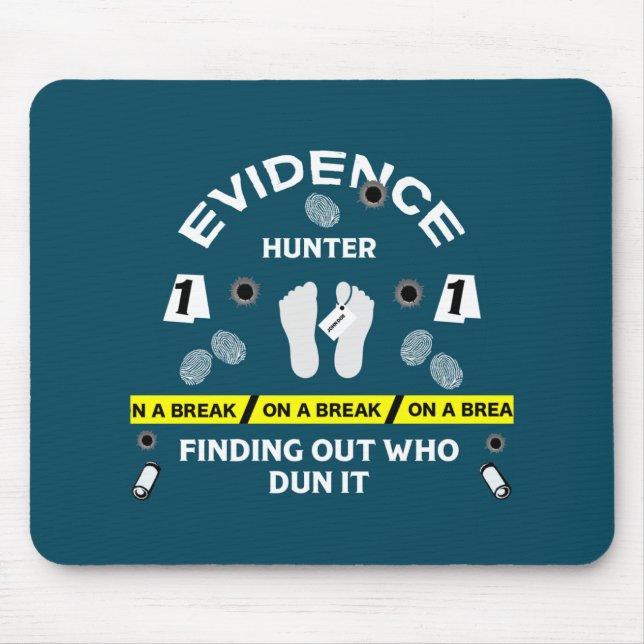 Forensic science criminalistics investigator    mouse pad (Front)