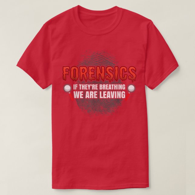 Forensic Science Funny Crime Scene Evidence DNA Cr T-Shirt (Design Front)