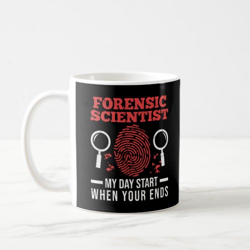 Forensic Science Investigator Forensics Scientists Coffee Mug