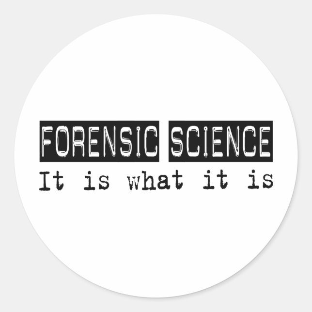 Forensic Science It Is Classic Round Sticker (Front)