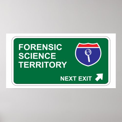 Forensic Science Next Exit Poster