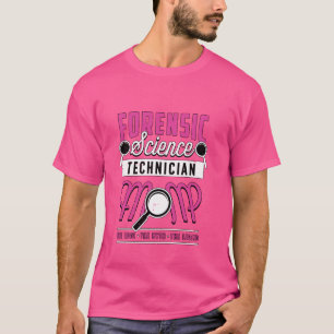 Forensic Science Technician Mom Crime Lab Forensic T-Shirt