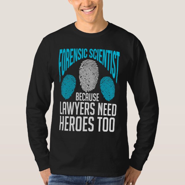 Forensic Scientist  Forensics Science Crime Chemis T-Shirt (Front)