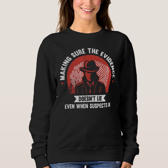Forensic Scientist Sweatshirt (Front)