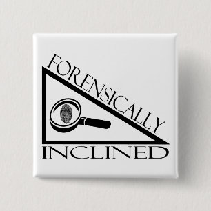 Forensically Inclined Button