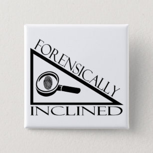 Forensically Inclined Button