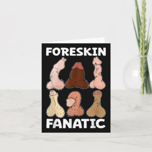 Foreskin Fanatic Funny Girls Trip Gag Adult Meme Card