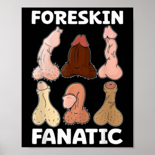 Foreskin Fanatic Funny Girls Trip Gag Adult Meme Poster