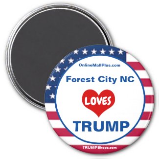 Forest City NC LOVES TRUMP Patriotic Refrigerator Magnet