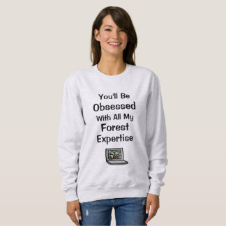 Forest Expertise Sweatshirt