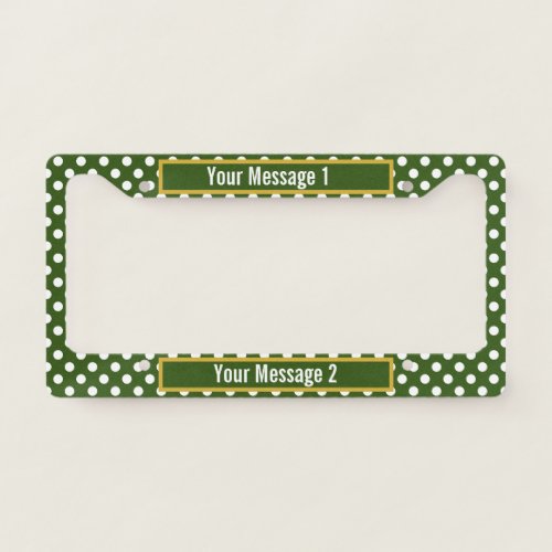 Forest Green and White Polka Dot Text Template License Plate Frame