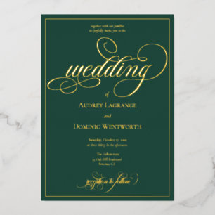 Forest Green Gold Wedding Script Calligraphy Foil Invitation