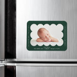 Forest Green Modern Scalloped Birth Announcement Magnet<br><div class="desc">Modern birth announcement magnet featuring your baby's photo nestled inside of a forest green scalloped frame. Personalize the forest green birth announcement magnet by adding your baby's name and additional information in white lettering.</div>