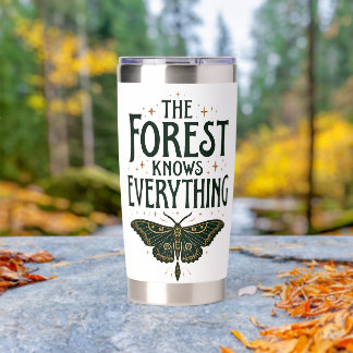 Forest Knows Everything Moth Nature Design Insulated Tumbler