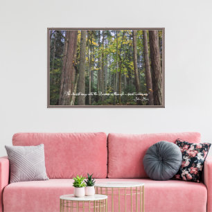 Forest Landscape Photo w/John Muir Quote Canvas Print