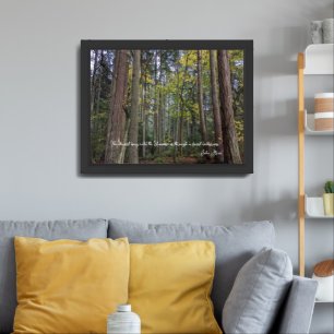 Forest Landscape w/John Muir Quote Framed Art