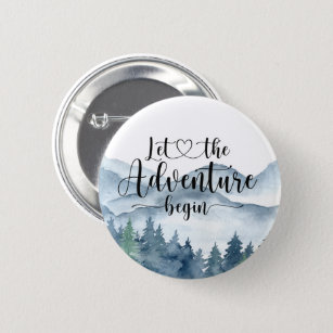 Forest Let The Adventure Begin Button