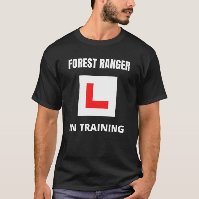 Forest Ranger in training T-Shirt (Front)