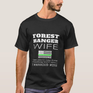 Forest Ranger Wife Gift Thin Green Line US Flag T-Shirt