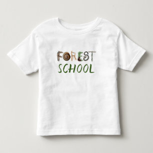 Forest School  Toddler T-shirt