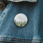 Forest Woodland Animals Dad To Be Button<br><div class="desc">Introducing our forest woodland animals dad-to-be button – perfect for a cute and whimsical celebration! Featuring a modern watercolor forest theme with adorable creatures like a fox, brown bear, bunny, and deer, it's great for a gender-neutral shower. This bohemian design sets a sweet and simple scene with its natural landscape...</div>