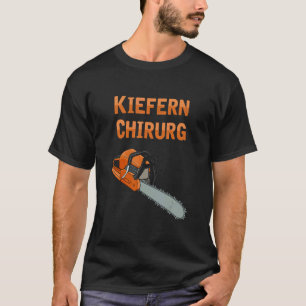 Forest Worker Pine Surgeon T-Shirt