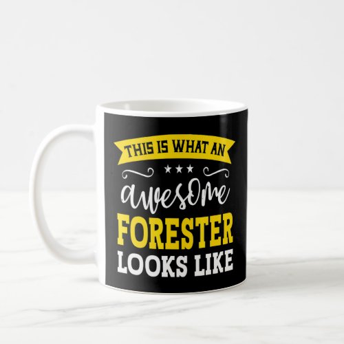 Forester Job Title Employee Funny Worker Professio Coffee Mug