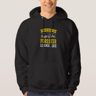 Forester Job Title Employee Funny Worker Professio Hoodie