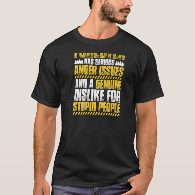 Forestry Anger Issues Forester  T-Shirt (Front)