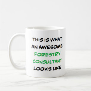 forestry consultant, awesome coffee mug