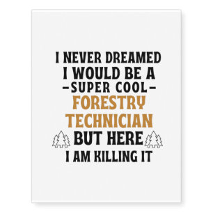 Forestry technician temporary tattoos