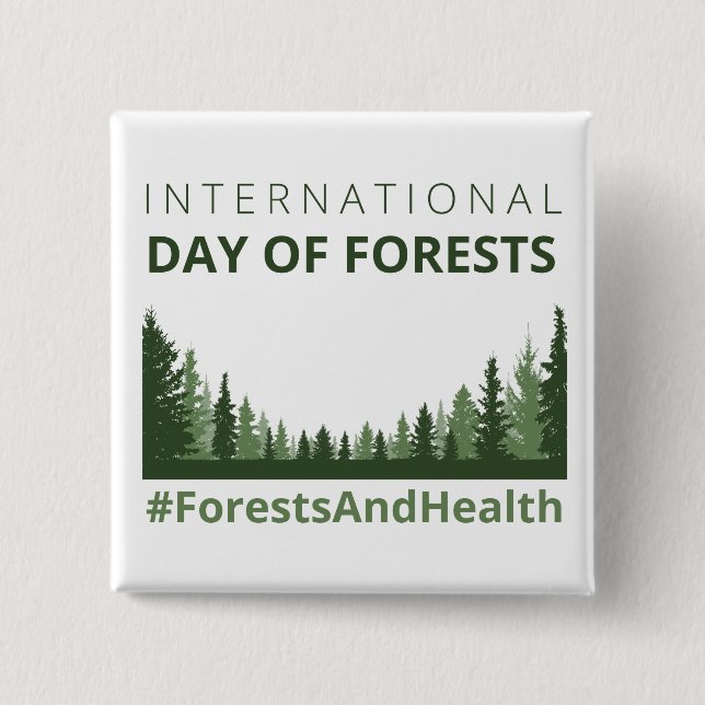 Forests And Health International Day of Forests Button (Front)