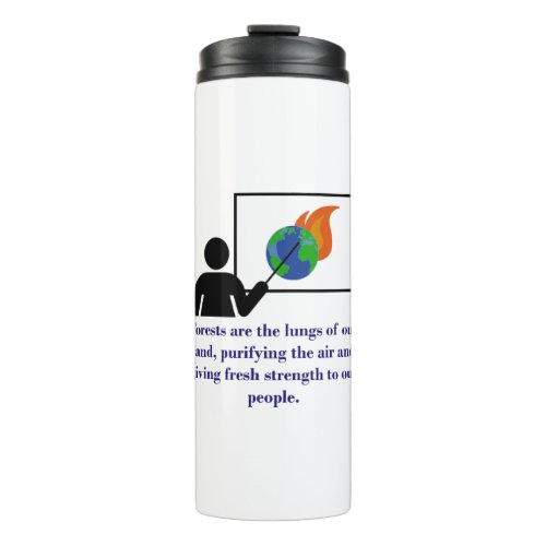 Forests Are The Lungs Of Our Land _ Climate Change Thermal Tumbler