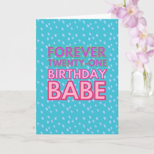 Forever 21 Birthday Babe Greeting Card