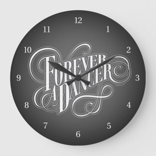 Forever A Dancer Large Clock