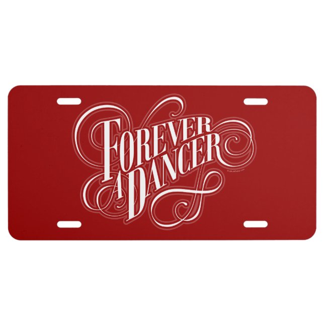Forever A Dancer License Plate (Front)