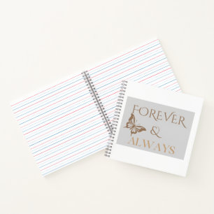 Forever & Always Butterfly, Romantic Home Gift Notebook