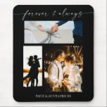 Forever & Always Modern Picture Photo Collage Mouse Pad<br><div class="desc">This is a Forever & Always Modern Picture Photo Collage Mouse Pad!</div>
